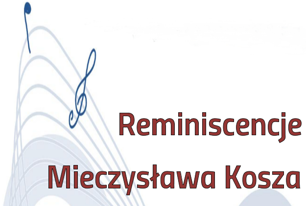 Fragment plakatu: Reminiscencje Mieczysława Kosza